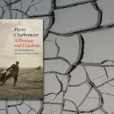 Pierre Charbonnier, Affluence and Freedom: An Environmental History of Political Ideas. Polity Press 2021