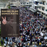 Asef Bayat: Making Islam Democratic. Social Movements and the Post-Islamist Turn. Stanford University Press 2007