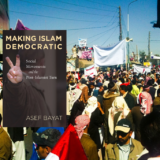 Asef Bayat: Making Islam Democratic. Social Movements and the Post-Islamist Turn. Stanford University Press 2007