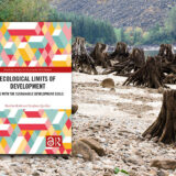 Kaitlin Kish, Stephen Quilley: Ecological Limits of Development Living with the Sustainable Development Goals. Routledge 2022